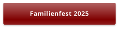 Familienfest 2025