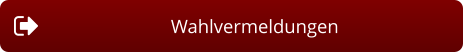 Wahlvermeldungen