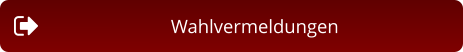 Wahlvermeldungen